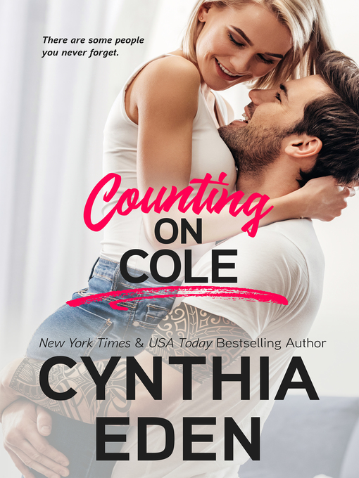 Title details for Counting On Cole by Cynthia Eden - Available